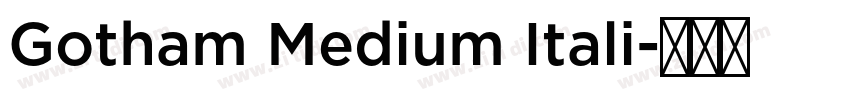 Gotham Medium Itali字体转换